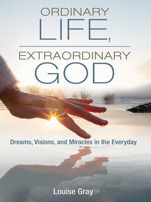 cover image of Ordinary Life, Extraordinary God